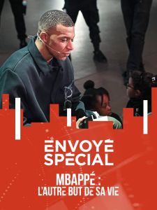 Couverture Mbappé : l’autre but de sa vie